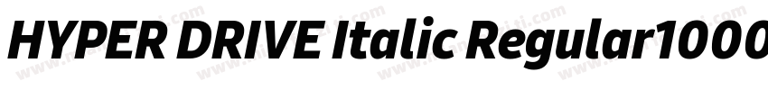 HYPER DRIVE Italic Regular1000字体转换